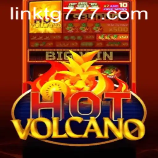 HotVolcano: An Eruption of Excitement with TG777